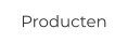 Producten