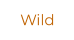 Wild